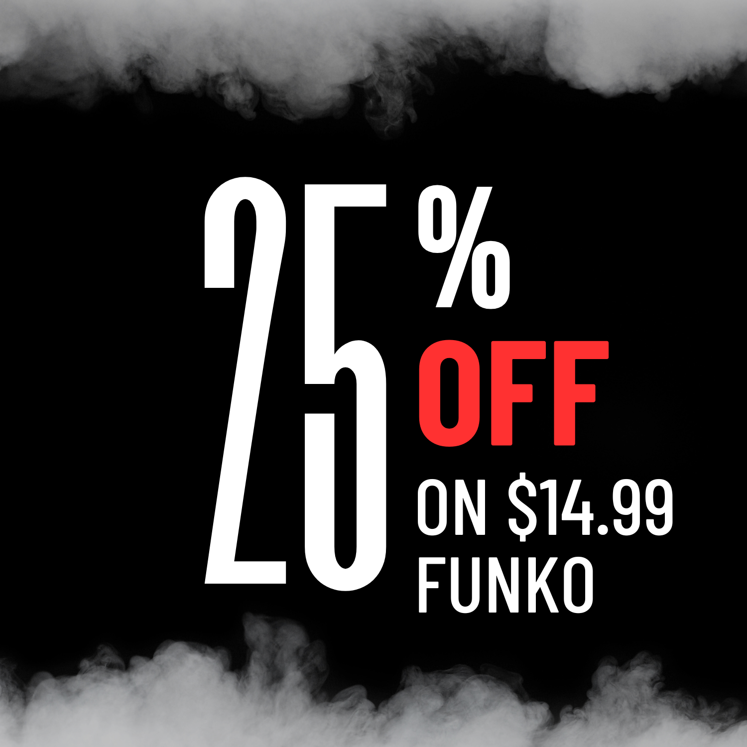 Black Friday/Cyber Weekend - 25% OFF all $14.99 Funko